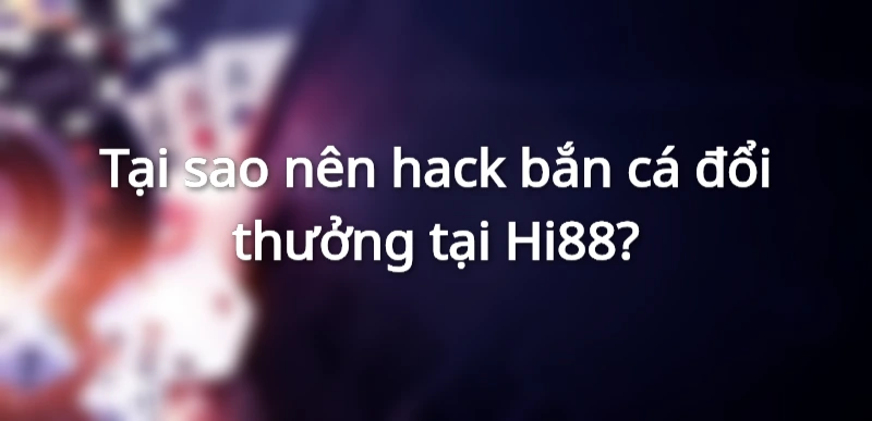 Tham gia bắn cá ngay hôm nay