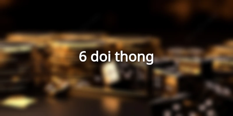 6-doi-thong